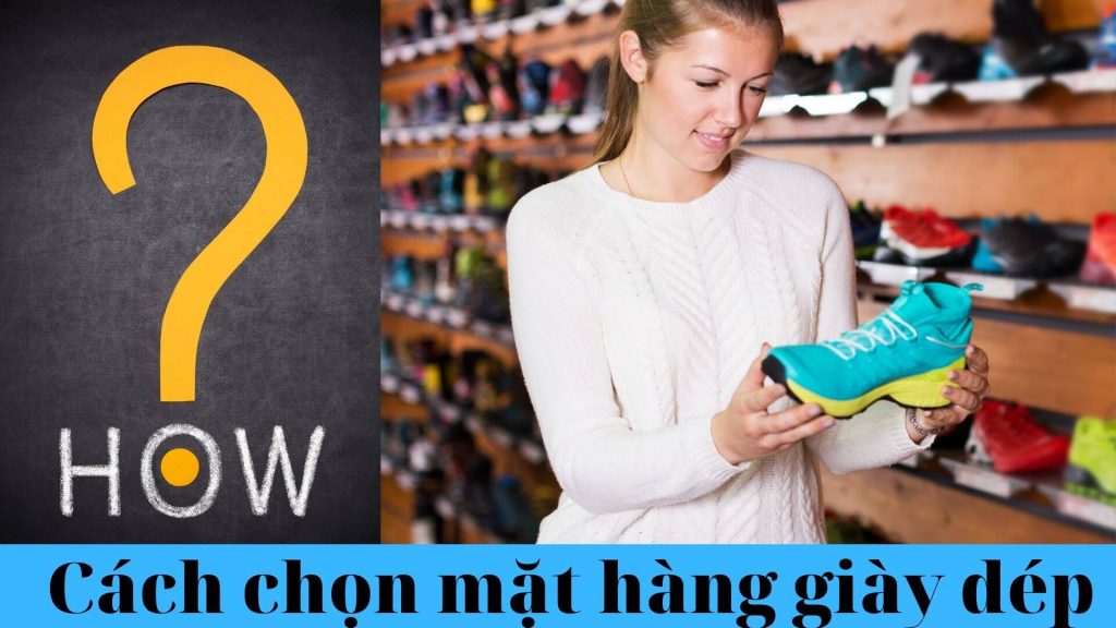 Cách chọn mặt hàng giày dép để bán Online